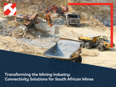 Transforming the Mining Industry: Connectivity Solutions for South ...
